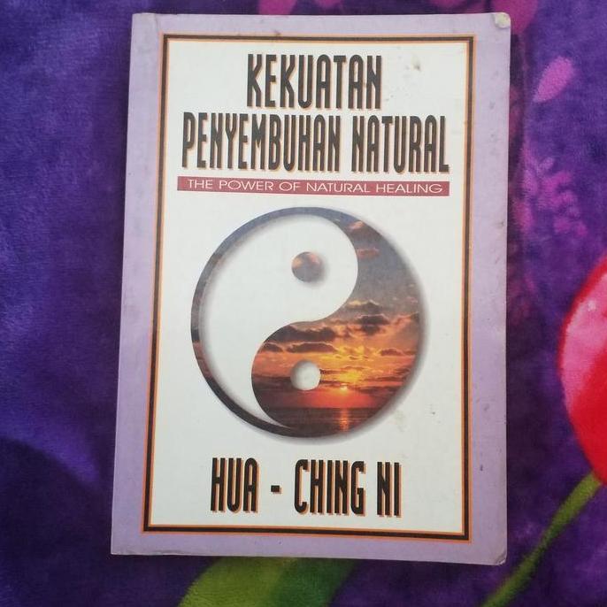 :>:>:>:>] Kekuatan Penyembuhan Natural - Hua Ching Ni