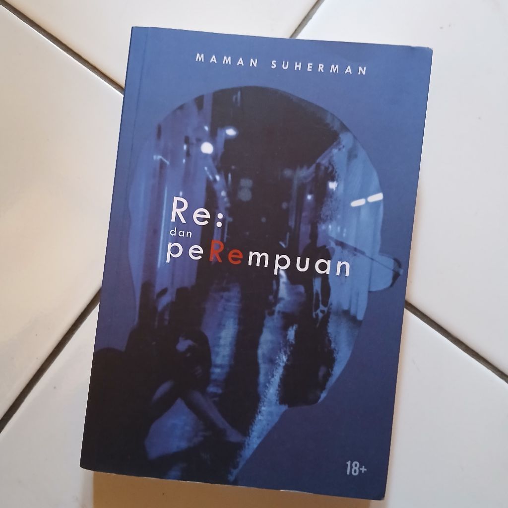 Re: dan Perempuan - Maman Suherman