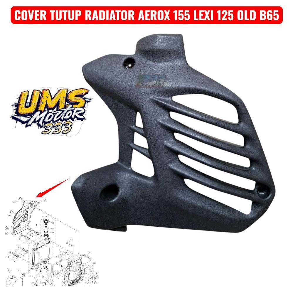 Cover Tutup Radiator Yamaha Aerox 155 Old B65 Lexi 125 Old B65-E2467-00