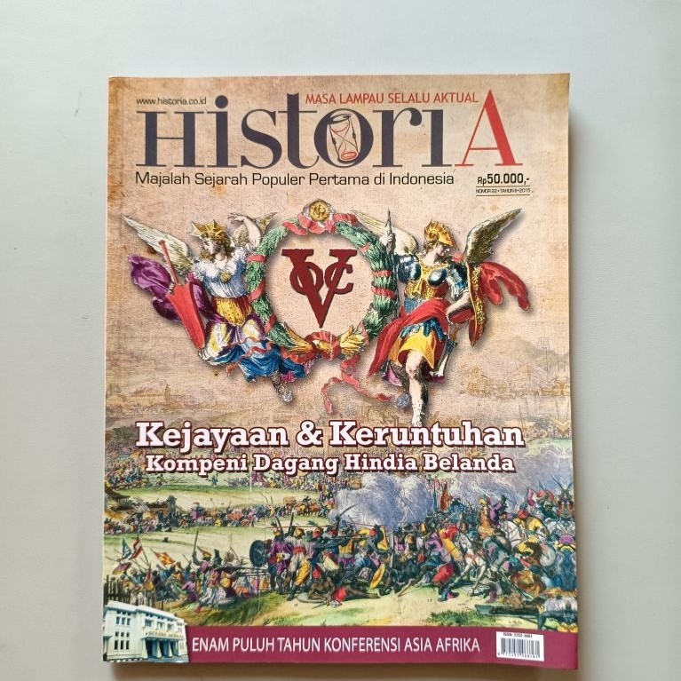 MAJALAH HISTORIA NO 22/ THN II / 2015 KEJAYAAN & KERUNTUHAN KOMPENI DAGANG HINDIA BELANDA