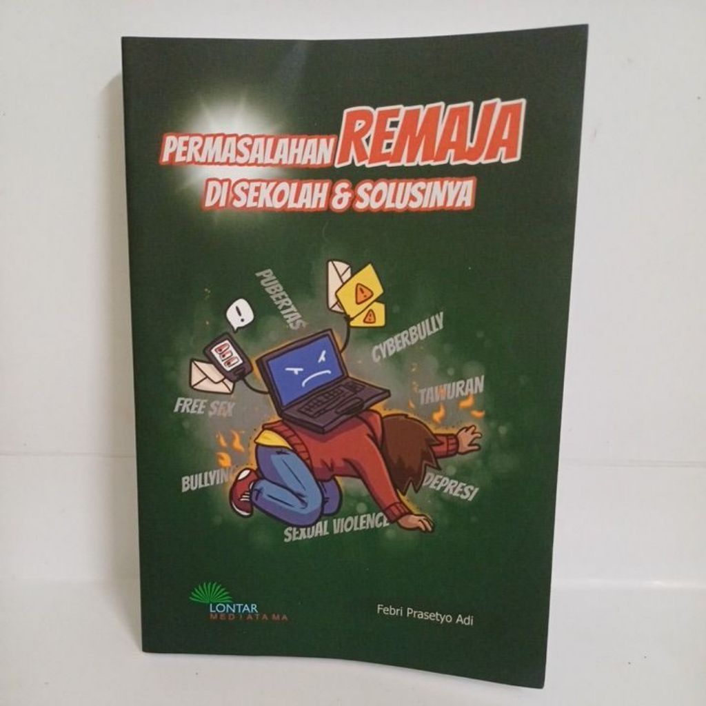 Buku Parenting / Permasalahan Remaja di sekolah dan solusinya