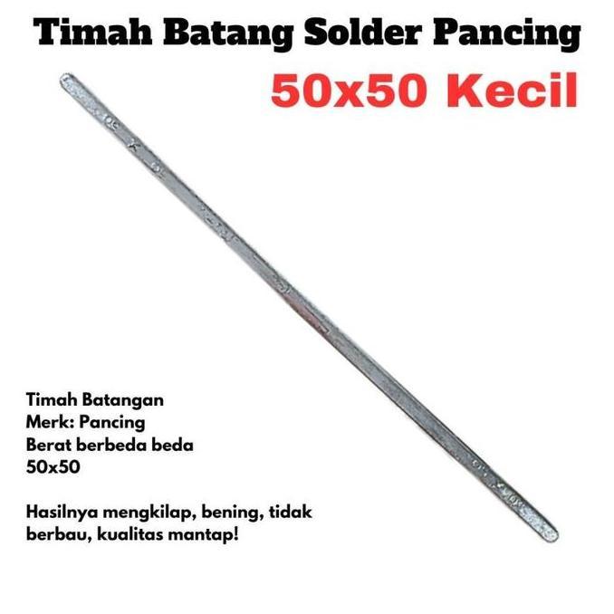 Timah Batang Solder Pancing Timah Batangan Patri 50X50 Kecil