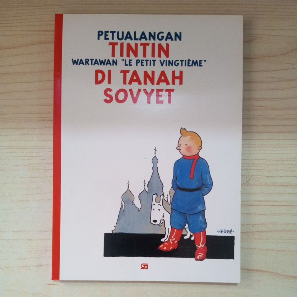 KOMIK PETUALANGAN TINTIN WARTAWAN LE PETIT VINGTIEME DI TANAH SOVYET OLEH HERGE