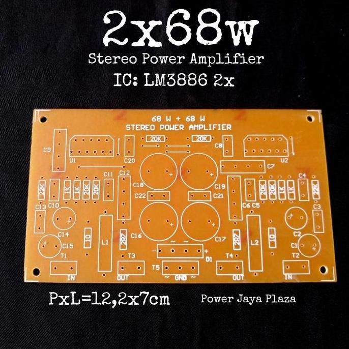 PCB STEREO POWER AMPLIFIER 2X68W MENGGUNAKAN IC LM3886 LM 3886 2BUAH PJP79