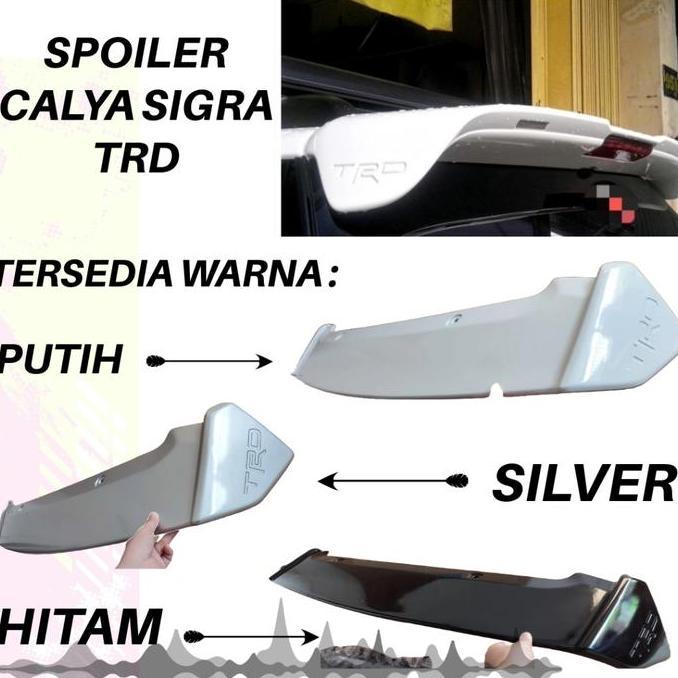 Spoiler Calya Sigra Trd With Lamp Warna ( Hitam Silver Putih )