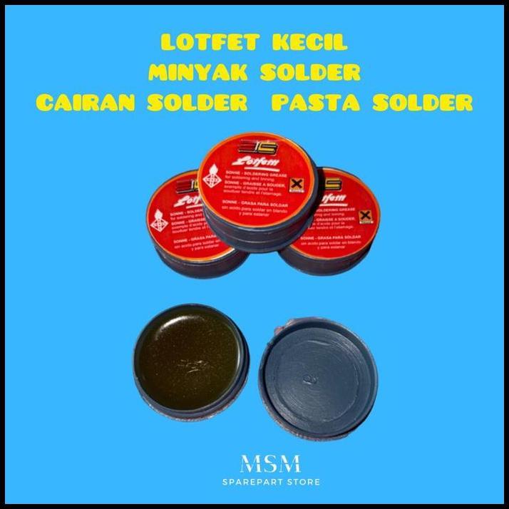 TERBARU LOTFET KECIL MINYAK SOLDER CAIRAN SOLDER  PASTA SOLDER 