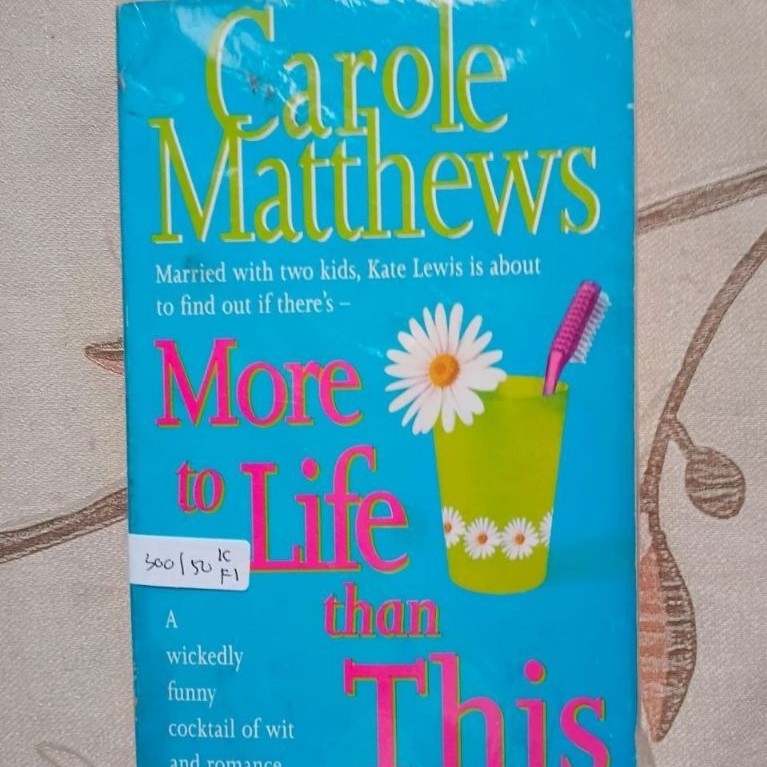More to Life than This by Carole Matthews