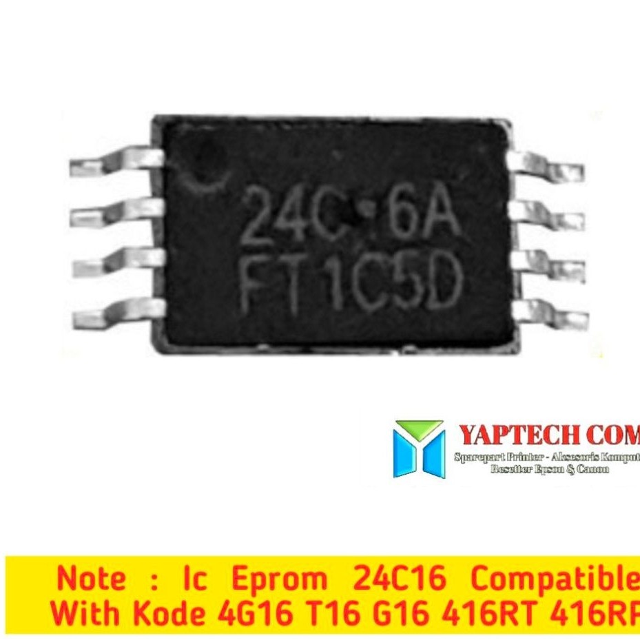 24C16A Penganti IC Eprom 416RT atau 416RP IC Eprom Buat Canon IC Eprom G1000 IC Eprom G2000 Ic Eprom