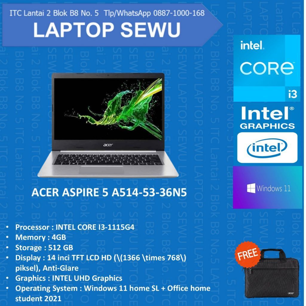 JUAL LAPTOP BARU MERK ACER ASPIRE 5 A514-53-36N5 INTEL CORE I3-1115G4 RAM 4GB SSD 512GB WIN 11