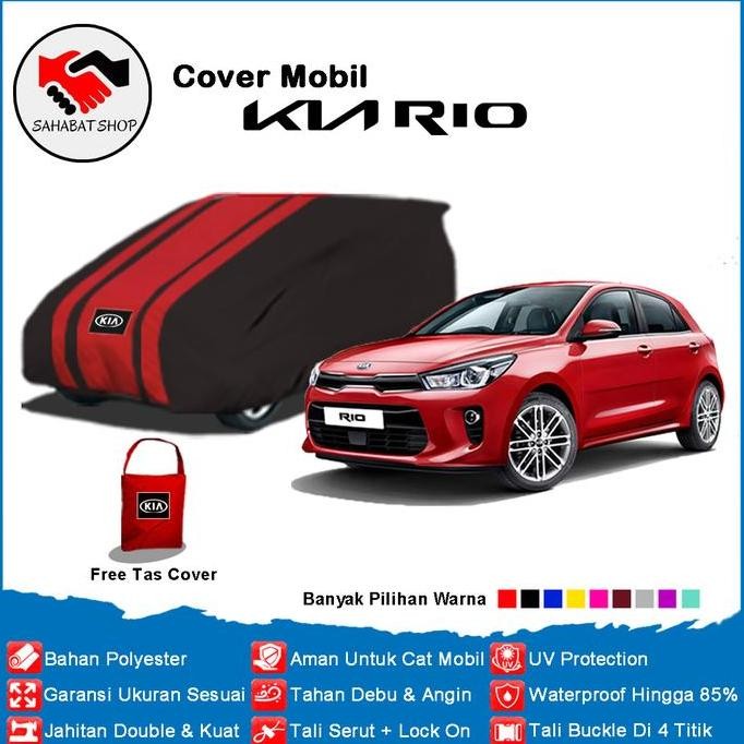 Cover Mobil Kia Rio / Sarung Kia Rio 2012 2013 2014 2015 2016 2017 Forsale