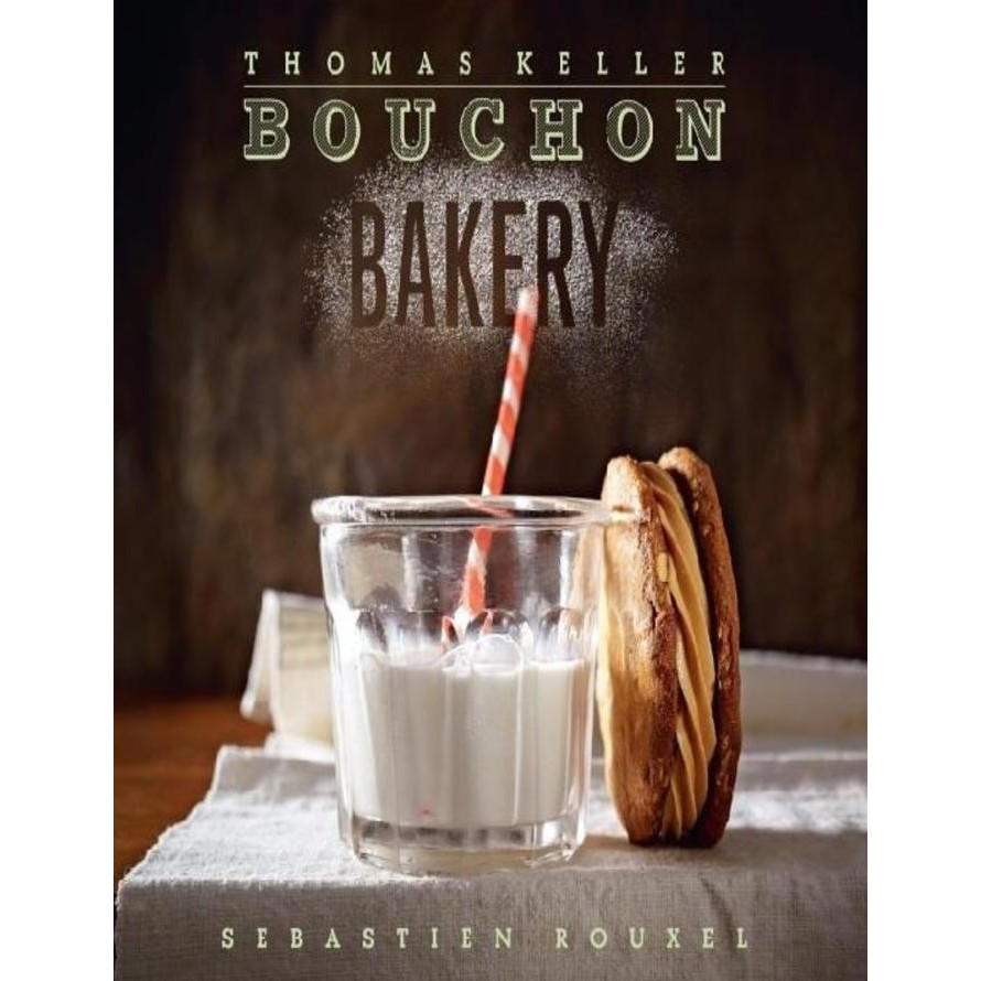 

Bouchon Bakery - Thomas Keller