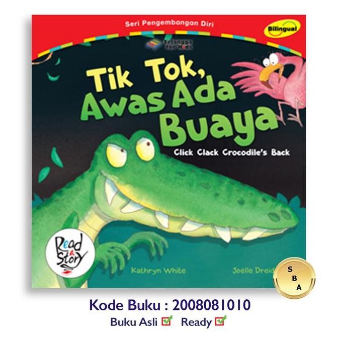 HOT SALE Buku Cerita Anak Bilingual Tik Tok Awas Ada Buaya Kathryn Erlangga