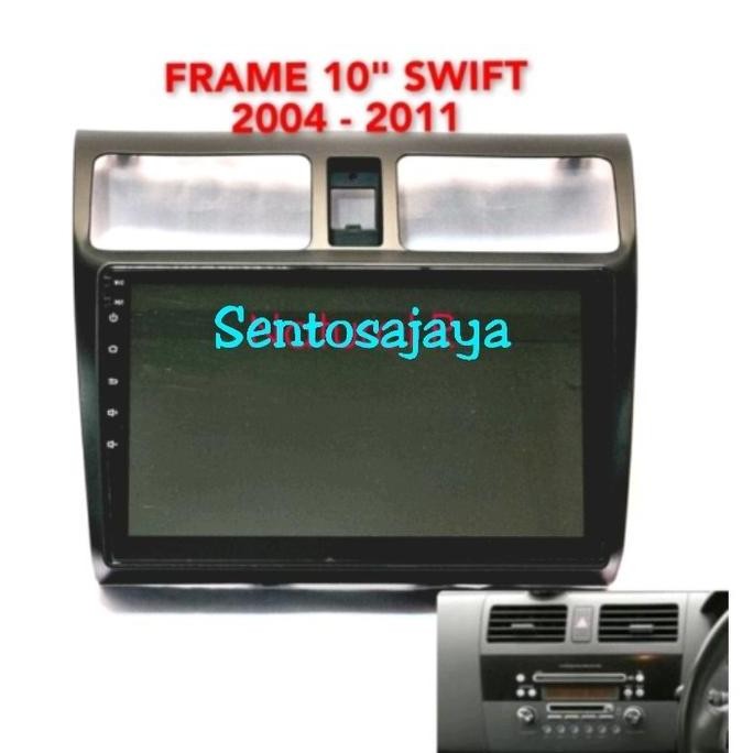 TERBARU - Frame Headunit 10Inch SUZUKI SWIFT TAHUN 2004-2011