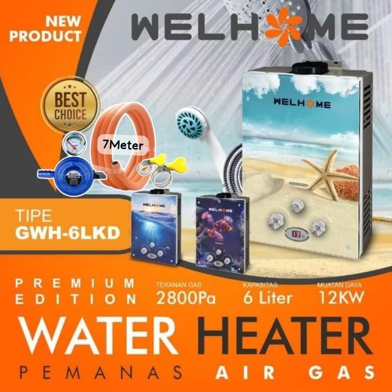 Water Heater  Welhome / PEMANAS AIR GAS WELHOME  6LP 6LHD 6LKD