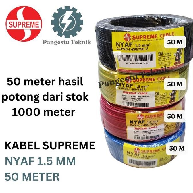Kabel Serabut NYAF 1.5 mm Supreme 50 meter / Kabel Wiring NYAF 1,5 MM / Harga 50 meter