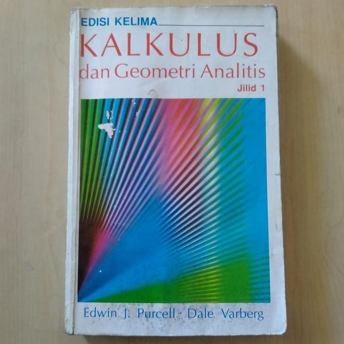 KALKULUS dan Geometri Analitis - Edisi Kelima | Edwin J. Purcell & Dale Vatberg | Penerbit ERLANGGA 
