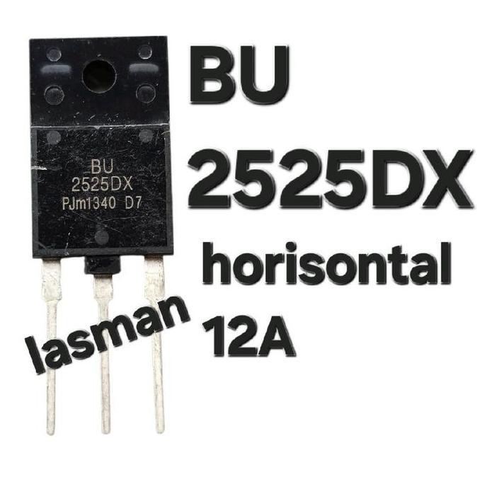 LINEAR ( TRANSISTOR BU2525DX ) HORISONTAL 12A 12 A AMPERE BU 2525 DX 2525DX 2520 2522 2523 2527 2520