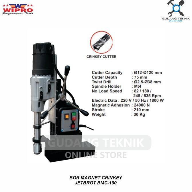 ONETECH1 Mesin Bor Magnet JETBROT WIPRO BMC 100 / Cutter Deepth 75mm WIPRO