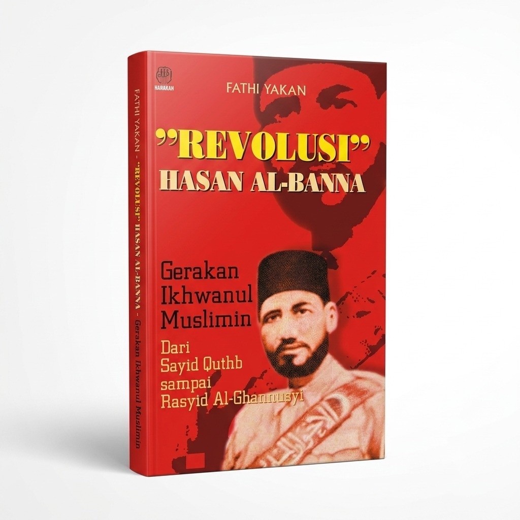 Buku Revolusi Hasan Al Banna Fathi Yakan