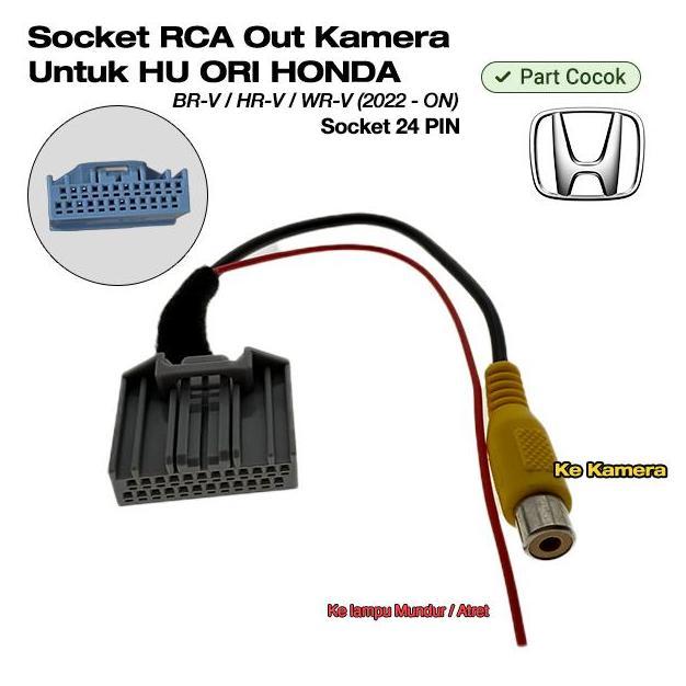 LOGPEF Kabel Soket Socket 24 PIN PNP Kamera Mundur RCA OUT Headunit Ori HONDA BRV/BR-V/HRV/HR-V/WRV/