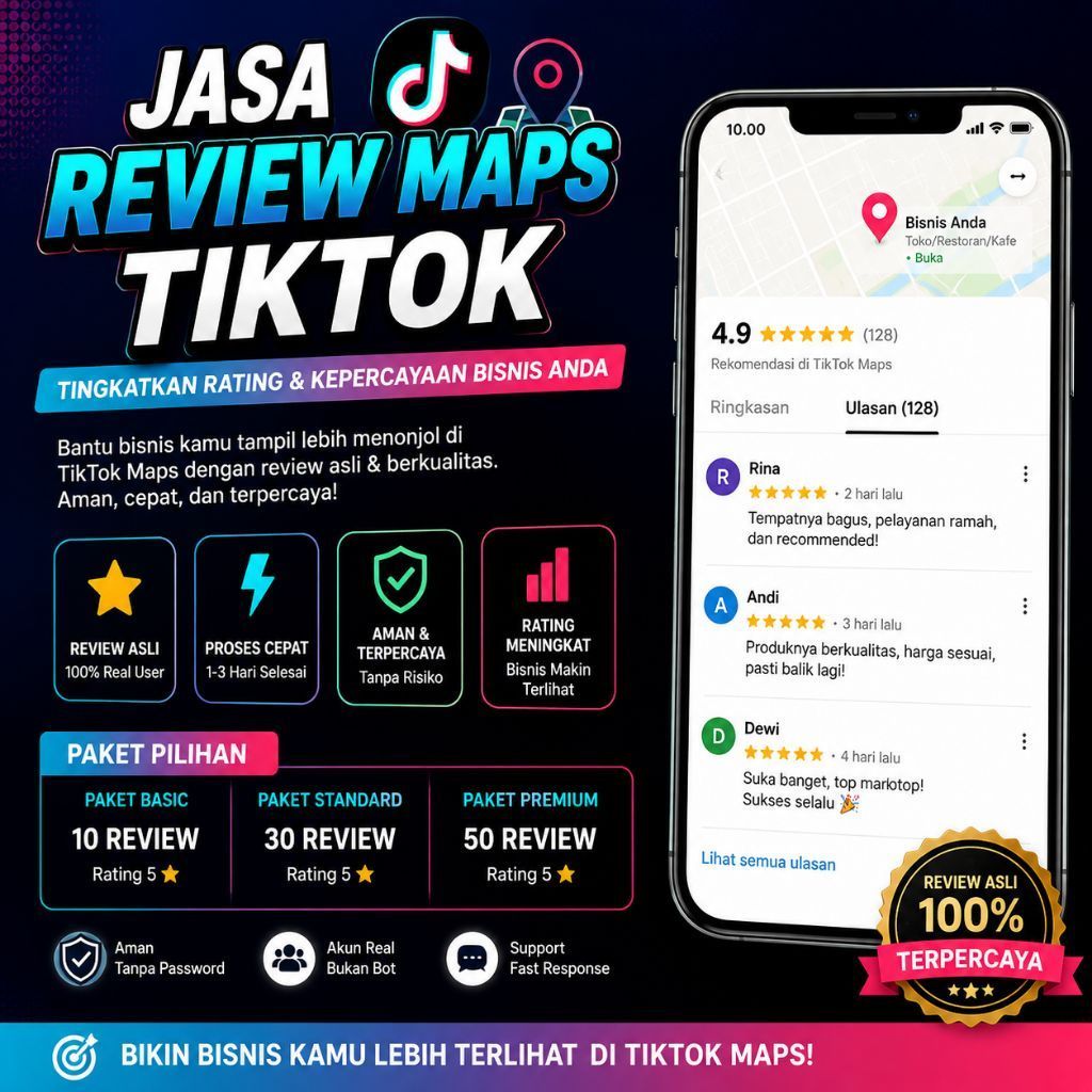 Jasa Review TikTok Maps Tingkatkan Rating & Review Bisnis | Jasa Ulasan TikTok Maps
