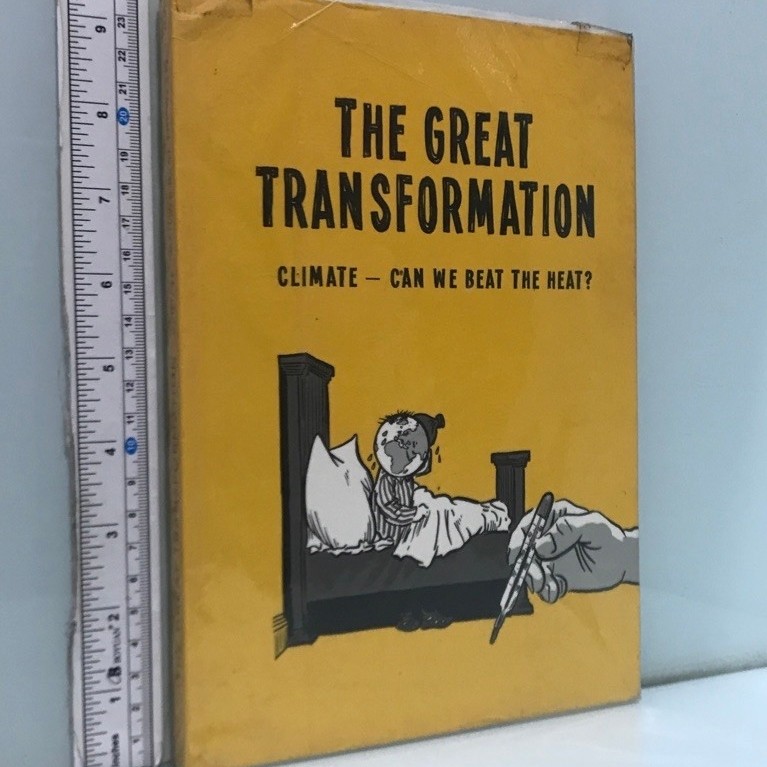 THE GREAT TRANSFORMATION CLIMATE - CAN WE BEAT THE HEAT