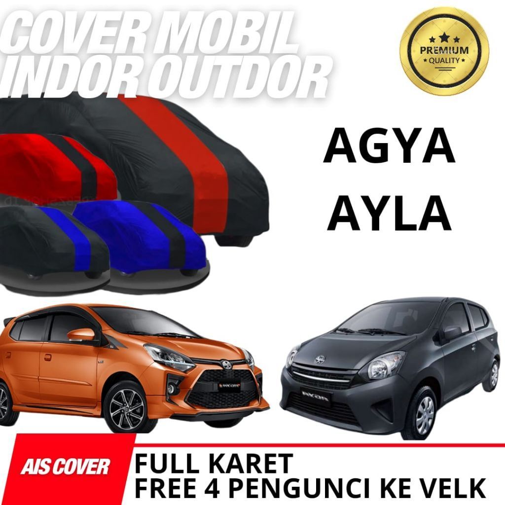 Cover Mobil Sarung Mobil Agya Ayla Indor And Semi Outdor Premium
