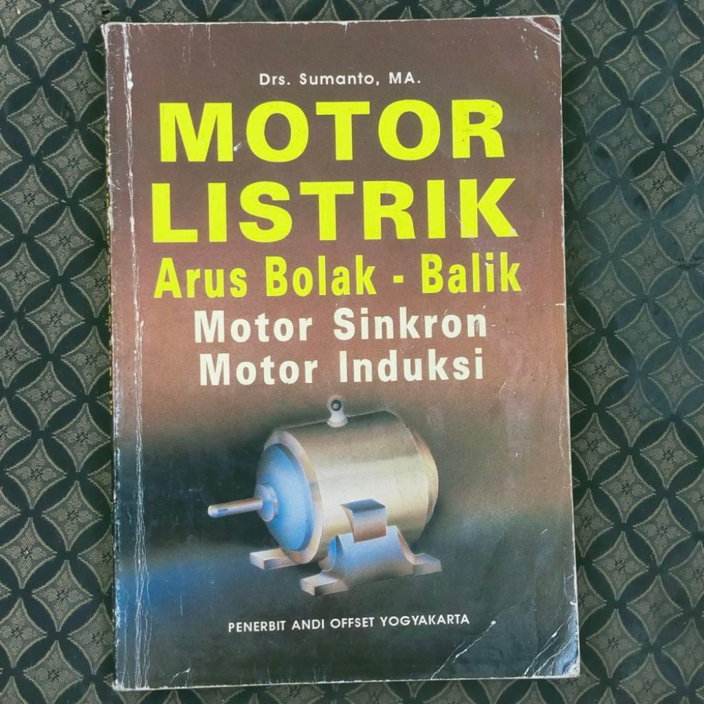 BUKU TEKNIK / MOTOR LISTRIK ARUS BOLA -BAIK SECOND ORIGINAL