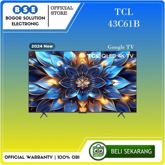 Qled Tv Tcl 43C61B 43 Inch 4K Uhd Google Tv 43 Inci Tcl Dolby Vision