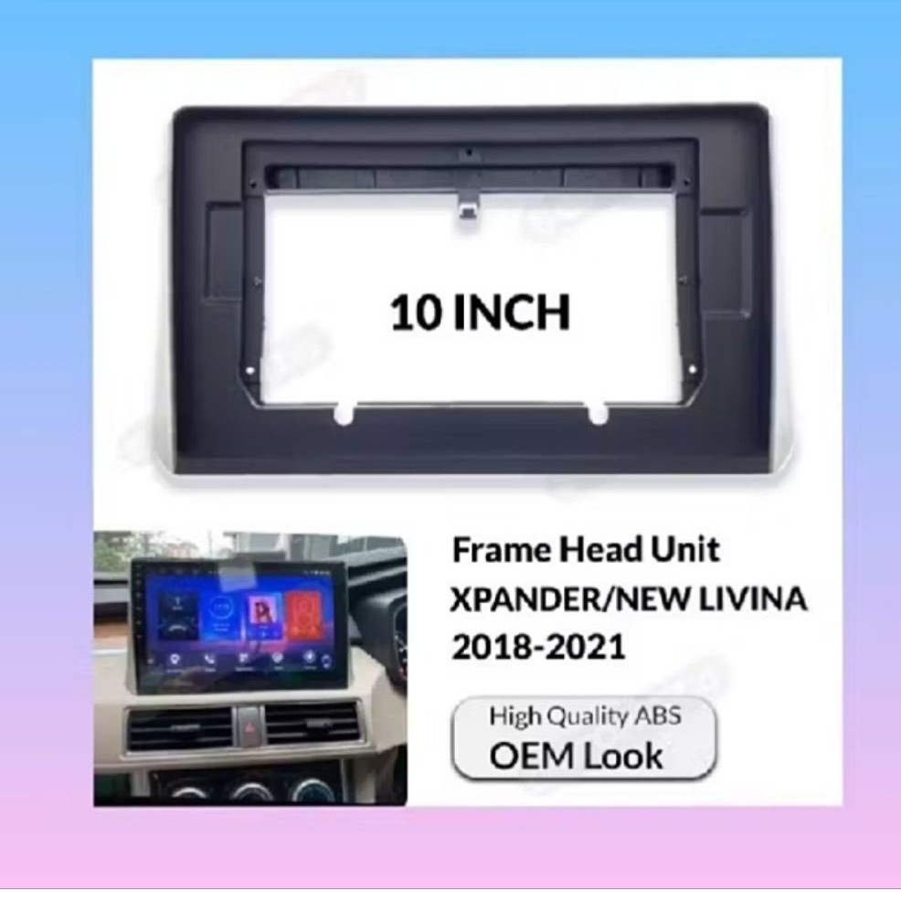 Frame Head Unit XPANDER/NEW LIVINA 10" inch OEM