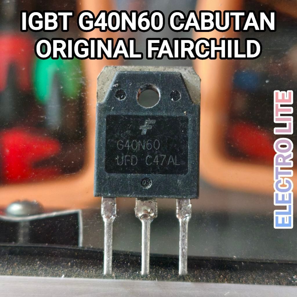 IGBT G40N60 40N60 40A 600V CABUTAN ORIGINAL