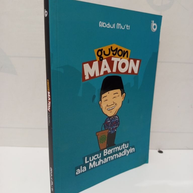 Guyon Maton Lucu Bermutu ala Muhammadiyin by Dr. Abdul Mu'ti Original
