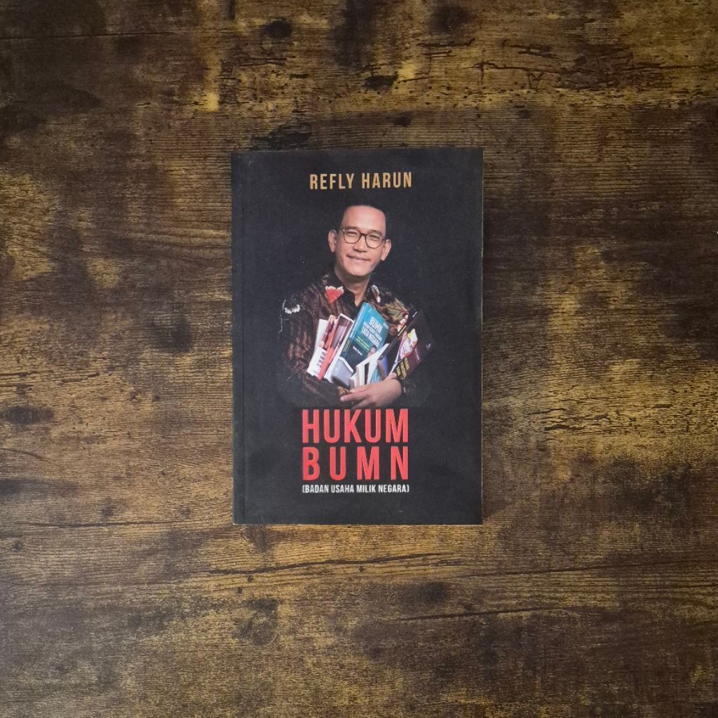 HUKUM BUMN (BADAN USAHA MILIK NEGARA) - REFLY HARUN