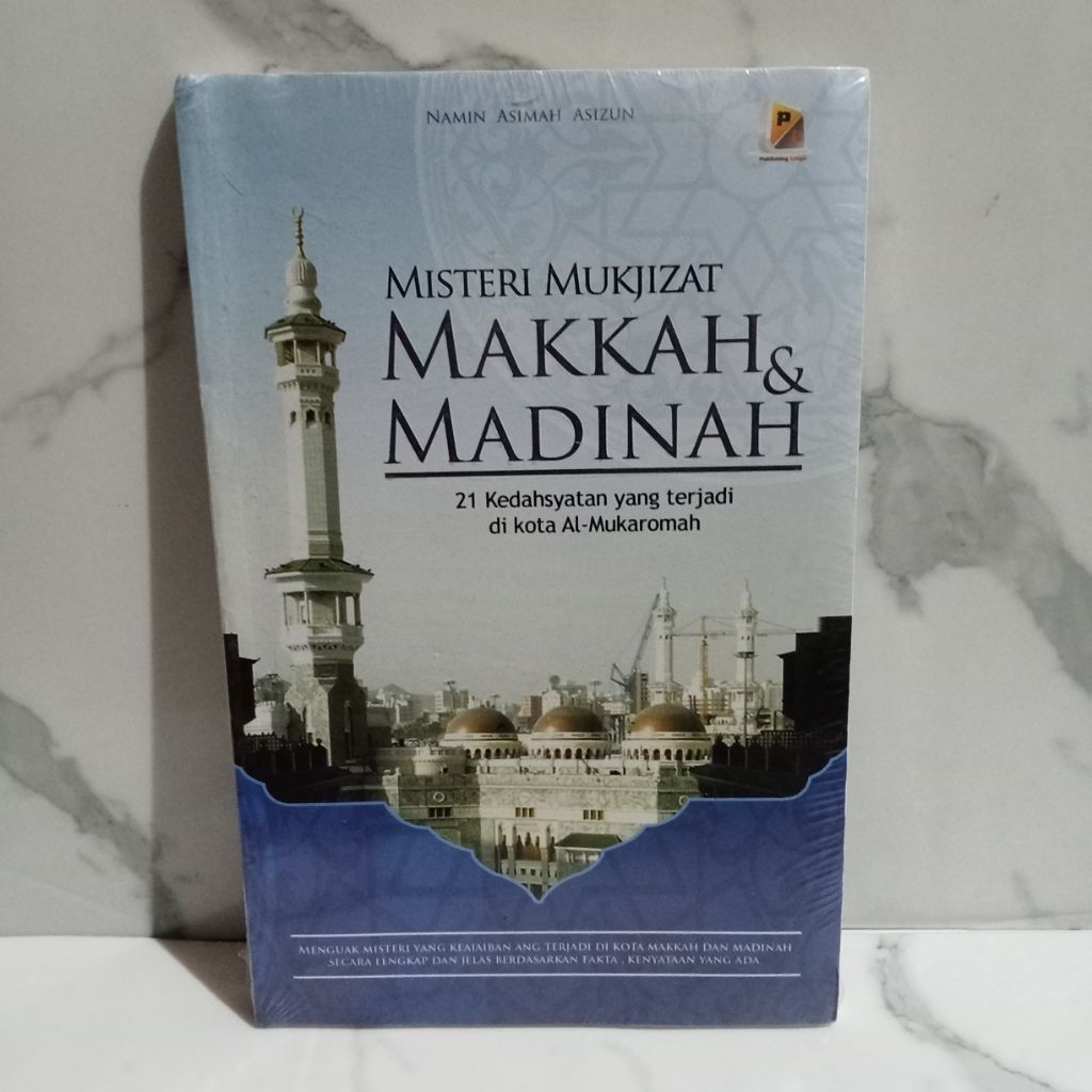 Buku Misteri Mukjizat Makkah & Madinah, Karya Namin Asimah Asizun