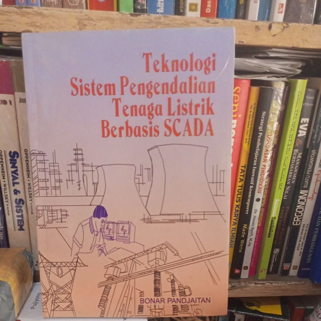 Buku Teknologi Sistem Pengendalian Tenaga Listrik Berbasis SCADA  BONAR PANDJAITAN