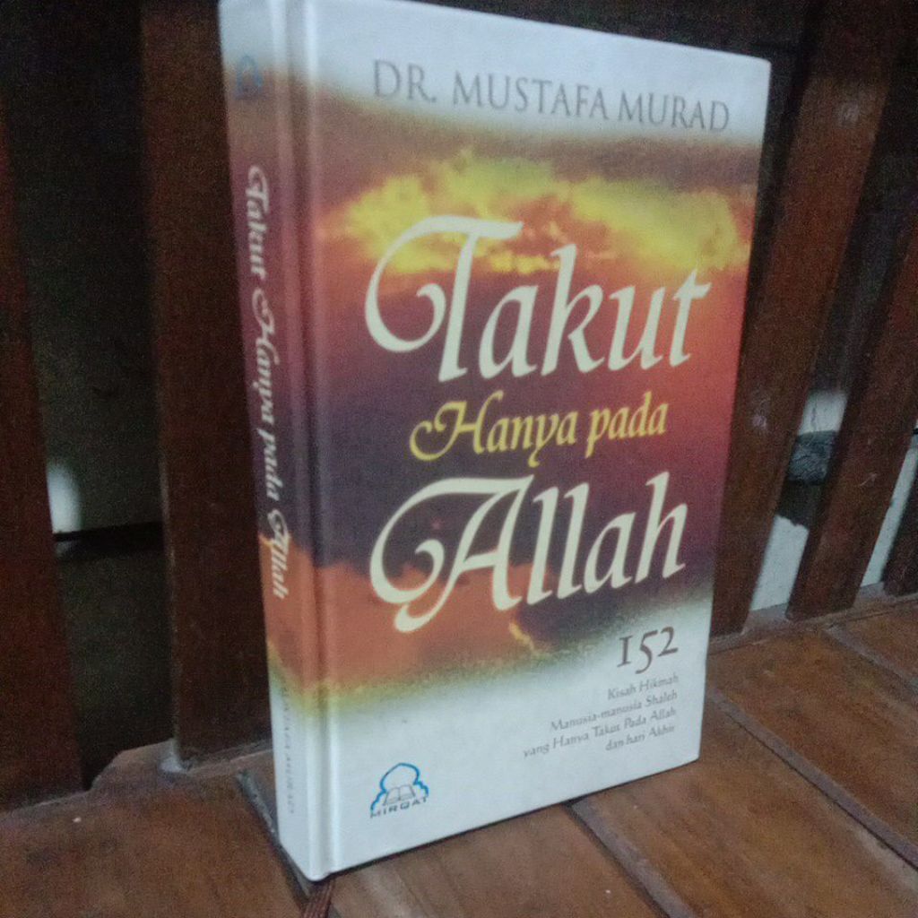 TAKUT HANYA KEPADA ALLAH _ DR MUSTAFA MURAD