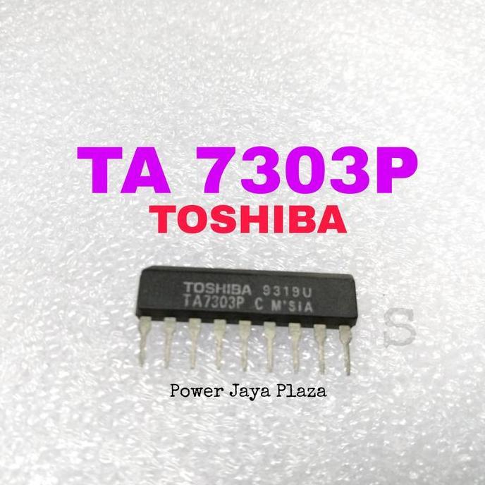 IC TA7303P TA 7303 TA 7303P ORIGINAL TOSHIBA PJP79