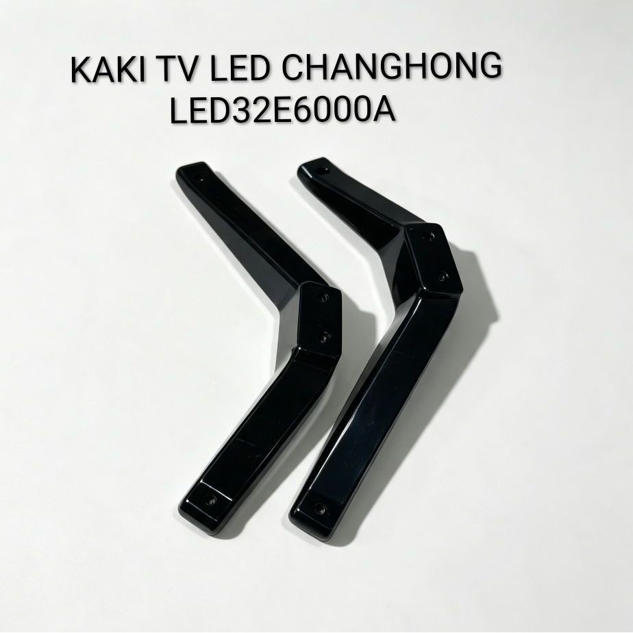 STAND DUDUKAN KAKI TV LED CHANGHONG LED32E6000A - 32E6000A
