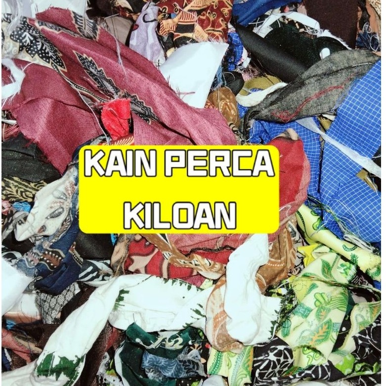 KAIN PERCA KILOAN | KAIN PERCA 1 KG | KAIN SISA POTONGAN HARIAN | KAIN UNTUK ISI SAMSAK TINJU | KAIN