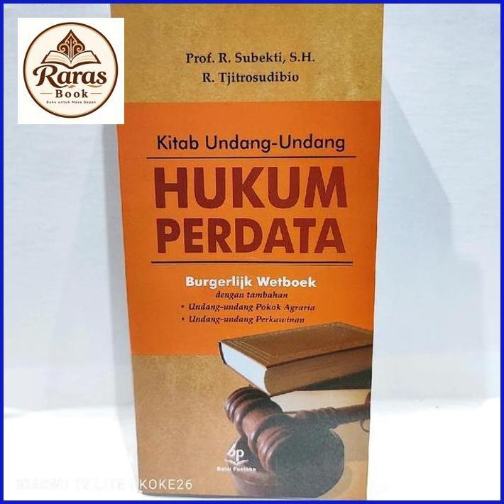 Raras KITAN UNDANG-UNDANG HUKUM PERDATA BW : Prof. R. Subekti, S.H. & R. Tjitrosudibio