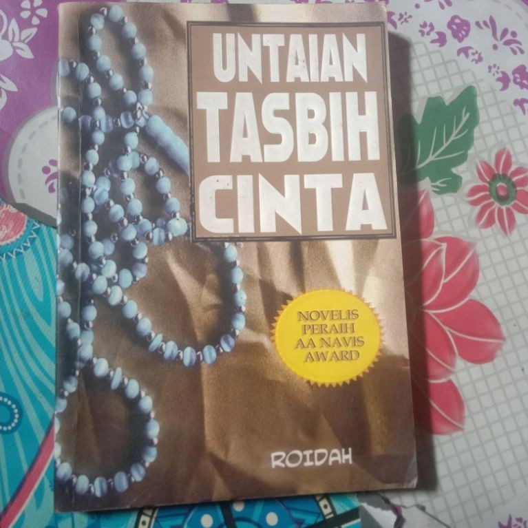 Buku Untaian Tasbih Cinta Roidah Novelist Peraih AA Navis Award