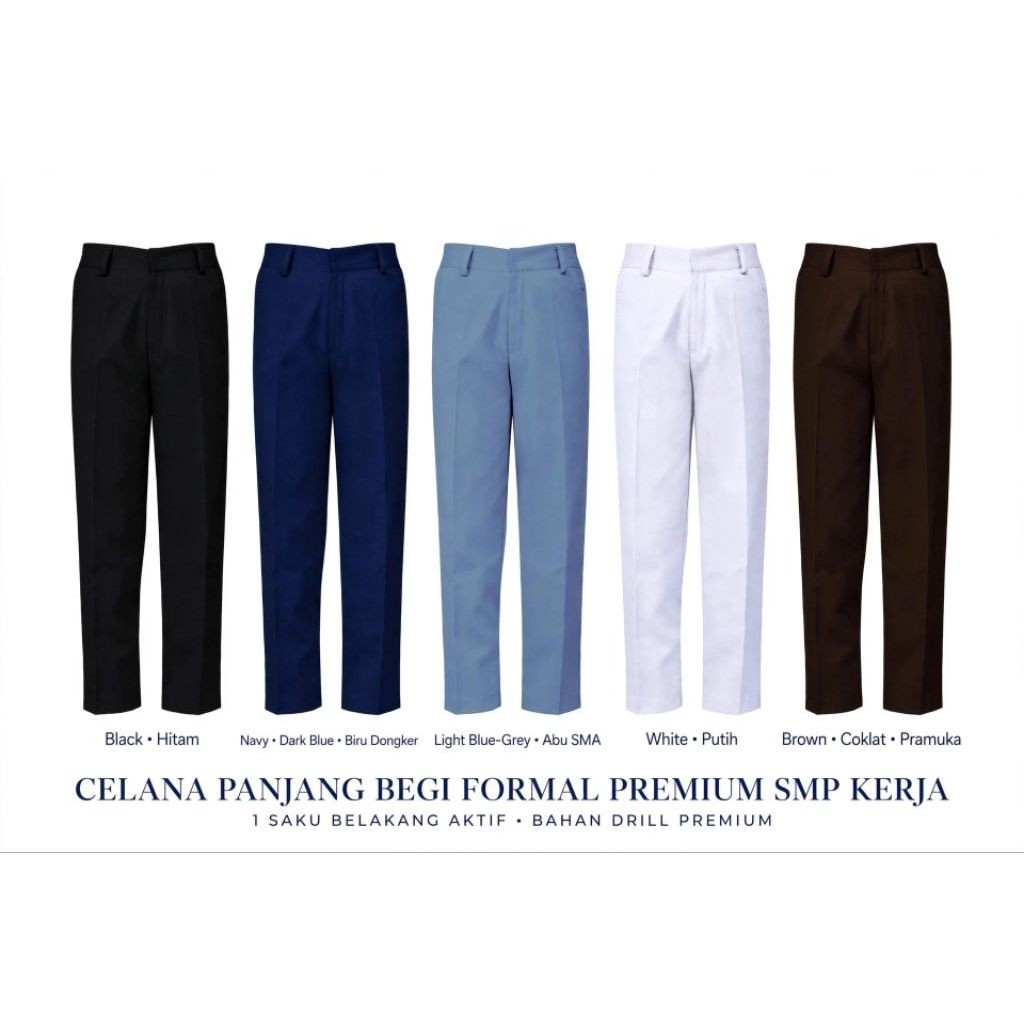 Seragam sekolah - Celana Panjang Begi SMP SMA KERJA Bahan Drill Super Premium