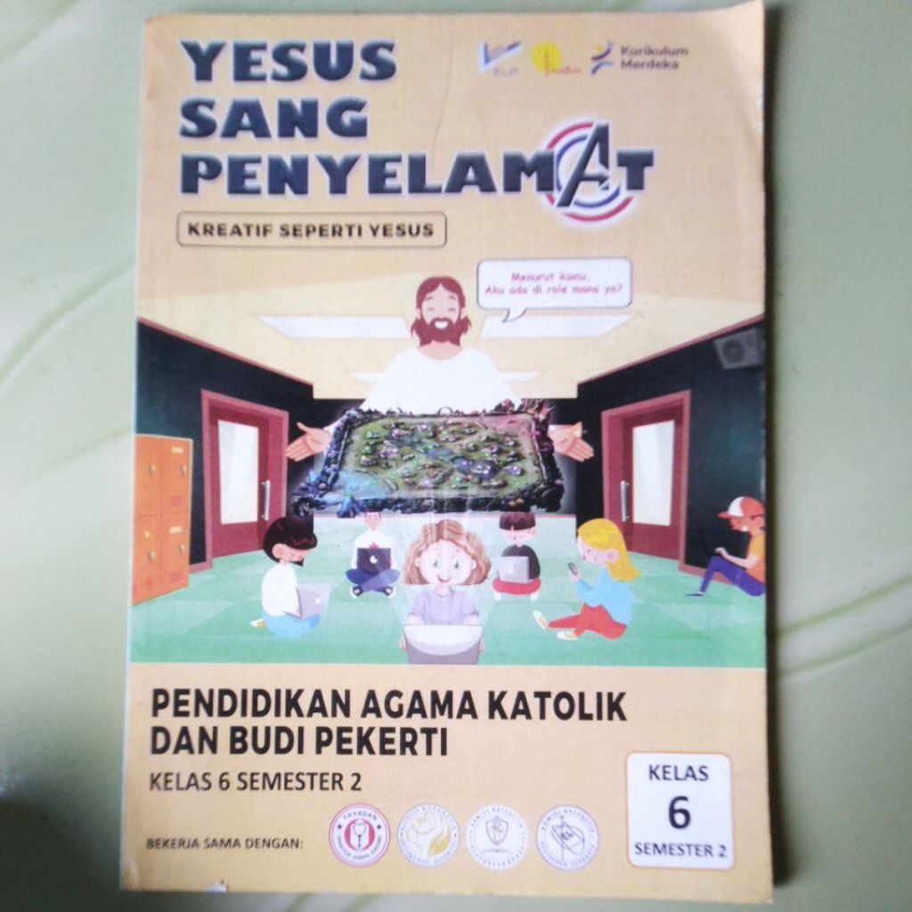 Buku Yesus Sang Penyelamat Kreatif Seperti Yesus Pendidikan Agama Katolik Dan Budi Pekerti Kelas 6 S