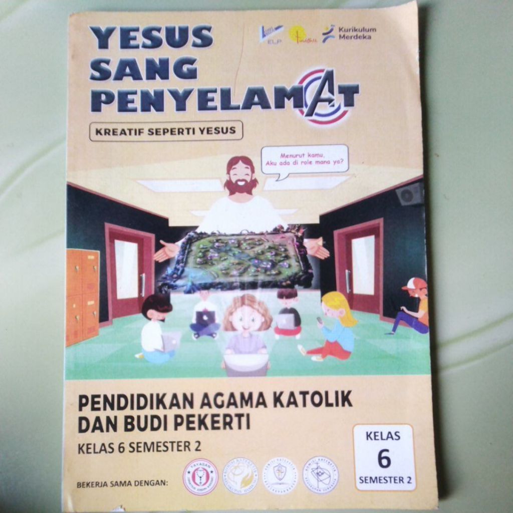 Buku Agama Kristen Yesus Sang Penyelamat Kreatif Seperti Yesus Pendidikan Agama Katolik Dan Budi Pek