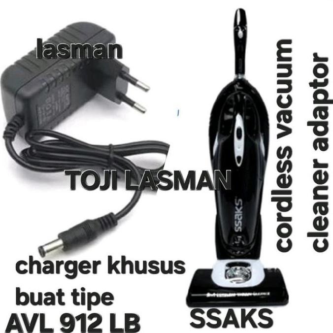 12V 2A CHARGER CORDLESS VACUUM CLEANER KHUSUS BUAT TIPE AVL 912LB SSAKS  CARGE CHARGE CASAN COLOKAN 