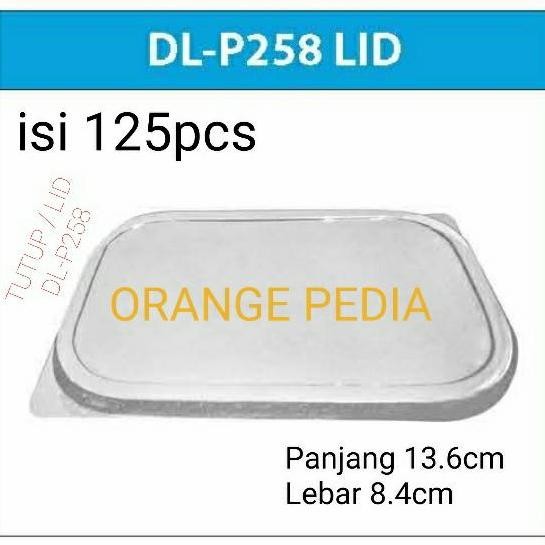 Tutup Wadah Aluminium Foil Panjang Dl-P258 Lid - Food Grade - (125Pcs)