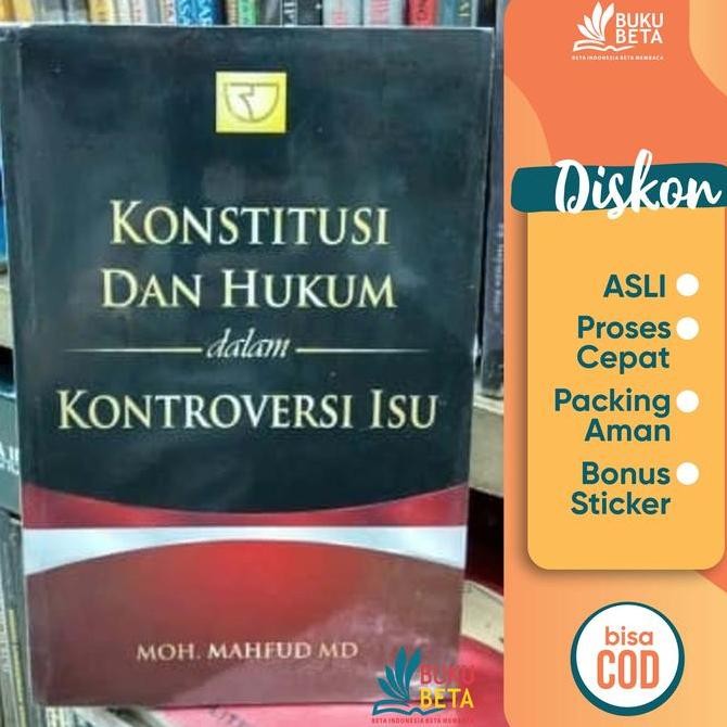 Konstitusi dan Hukum dalam Kontroversi Isu - Moh Mahfud MD