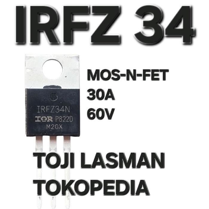 (IRFZ 34N )60v 30a mosfet IRFZ34A BUZ 21 2SK673 2SK971  2SK1416  BUK 555-50 BUZ 11 2SK1296 25K2411 B