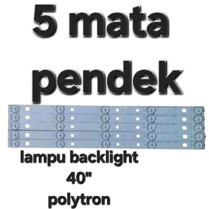 5 MATA PENDEK 39CM BACKLIGHT BL TV 3V5K 3V 5K 3VOLT POLYTRON 40 PLD-40TS153 PLD40TS153 40D153 PLD40S