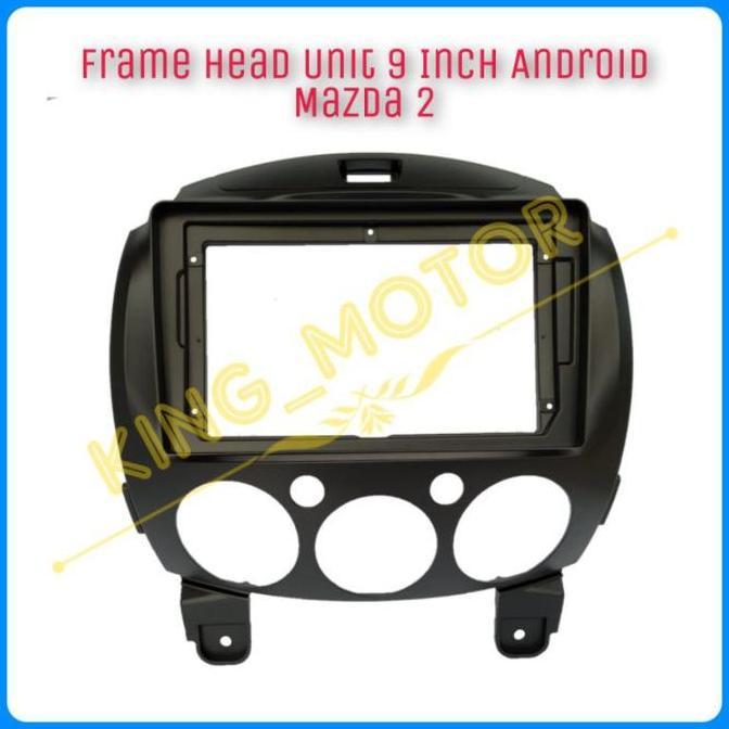 Frame Hu Head Unit 9 Inch Android Mazda 2